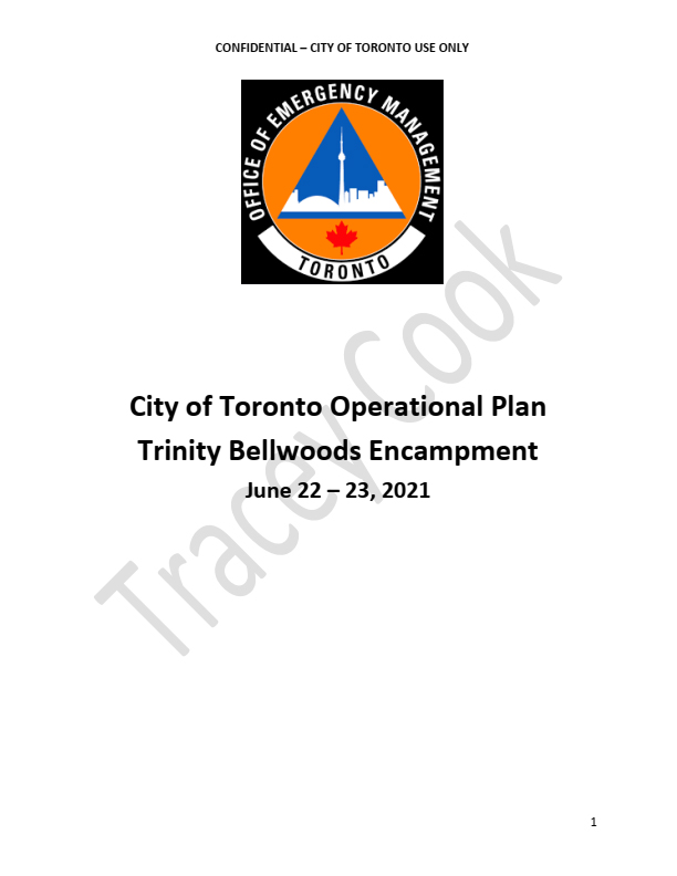 Cover of City of Toronto Operational Plan Trinity Bellwoods Encampment June 22-23, 2021. Says "Confidential - City of Toronto Use only" at the top with the Office of Emergency Management Toronto logo. Tracey Cook's watermark is on it.